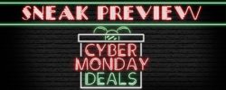 Sneak Preview of Cyber Monday Deals for 2019