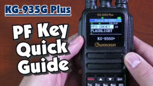 How to use the PF Key Quick Guide on the Wouxun KG-935G Plus | Video