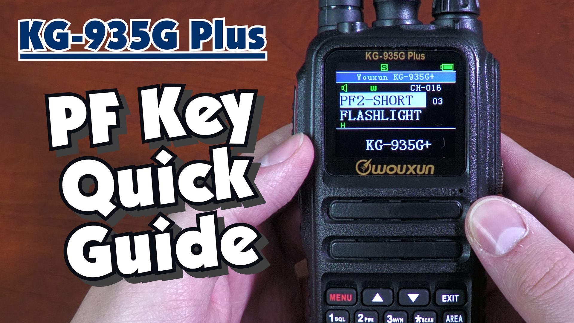 How to use the PF Key Quick Guide on the Wouxun KG935G Plus Video