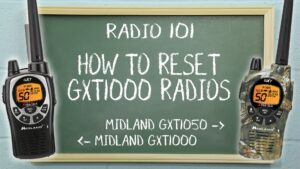 Radio 101 - How to Reset the Midland GXT1000 Series Radios
