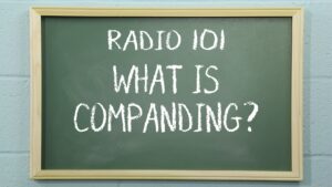 Radio 101 - What is Companding?