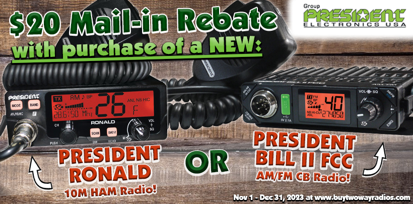 $20 Rebate on President Bill II FCC and RONALD Two Way Radios!