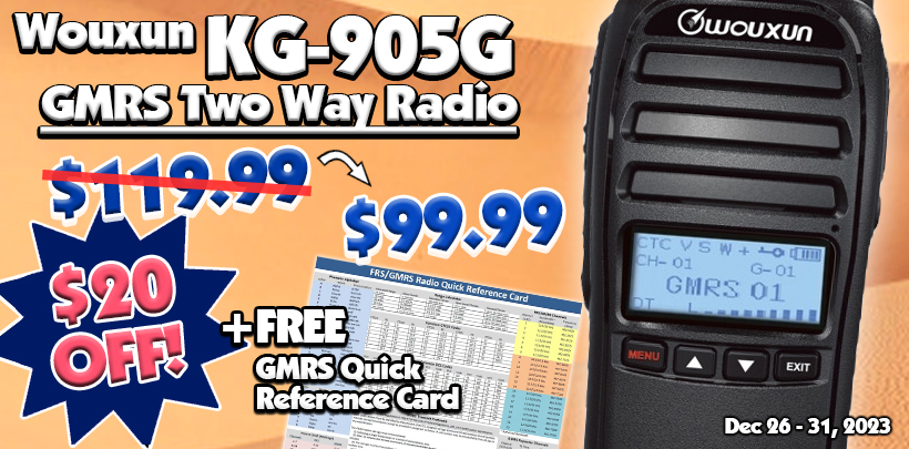 Wouxun KG-905G GMRS Radio With FREE FRS/GMRS Radio Quick Reference Card for only $99.99!