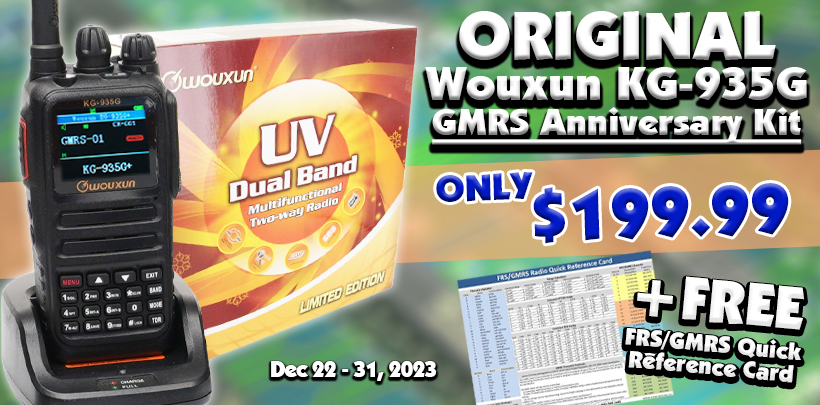 Wouxun KG-935G GMRS Radio Anniversary Edition Kit With FREE FRS/GMRS Radio Quick Reference Card for only $199.99!