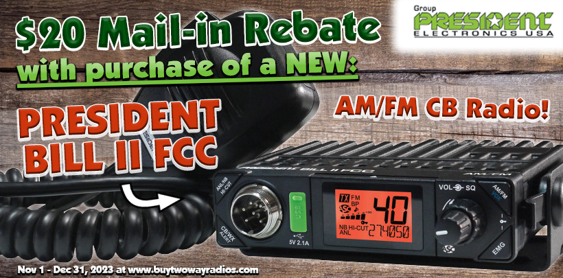 $20 Rebate on a President BILL II FCC CB Radio!