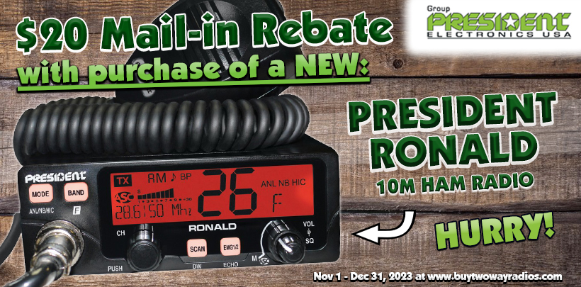 $20 Rebate on a President RONALD Ham Radio!