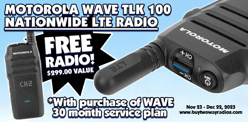 FREE Motorola WAVE TLK 100 LTE Two Way Radio with purchase of a 30 month service plan!