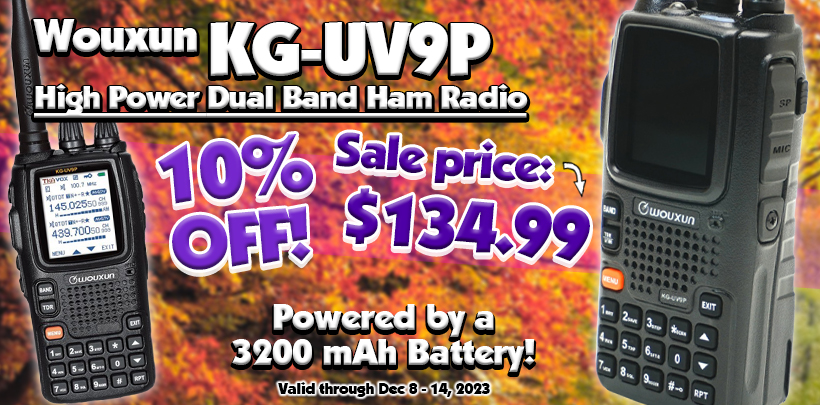 10% off a Wouxun KG-UV9P High Powered Dual Band UHF/VHF Amateur Radio!