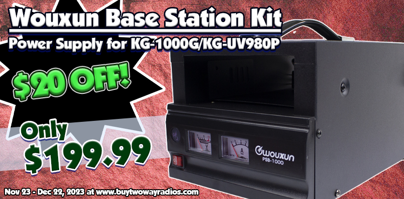 $20 OFF the Wouxun Base Station Kit/Power Supply for KG-1000G/KG-UV980P!