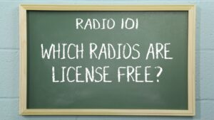 Radio 101 - Which Radios Are License Free?