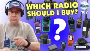Which Radio Should I Buy? | TWRS-187 Podcast Video