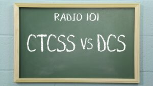 Radio 101 - What is the difference between CTCSS and DCS?